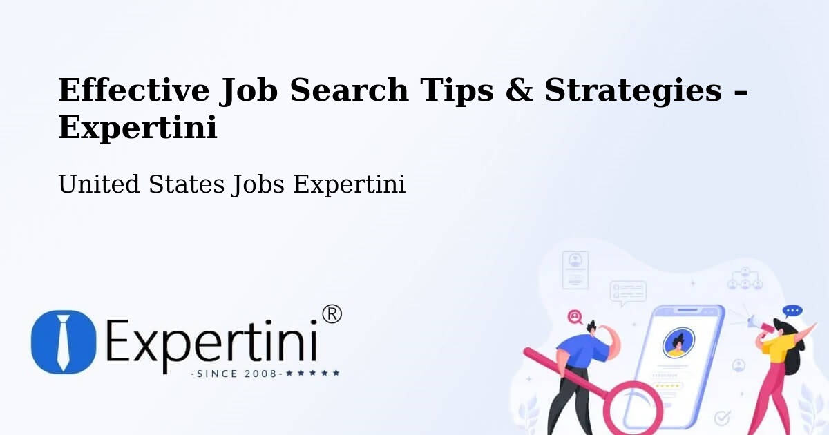 Job Search Tips & Strategies for Job Seekers – Watson - Watson, United States Jobs Expertini