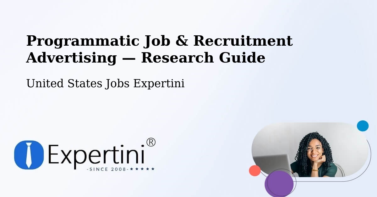 Programmatic Job & Recruitment Advertising — Research Guide – Watson